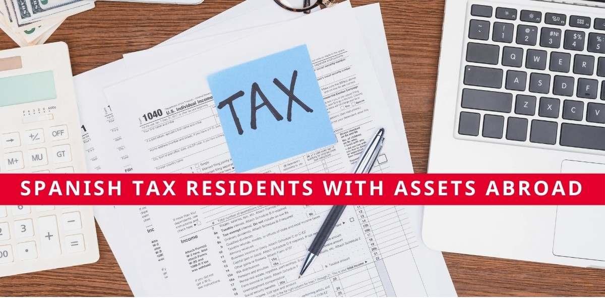 Spanish tax residents with assets abroad