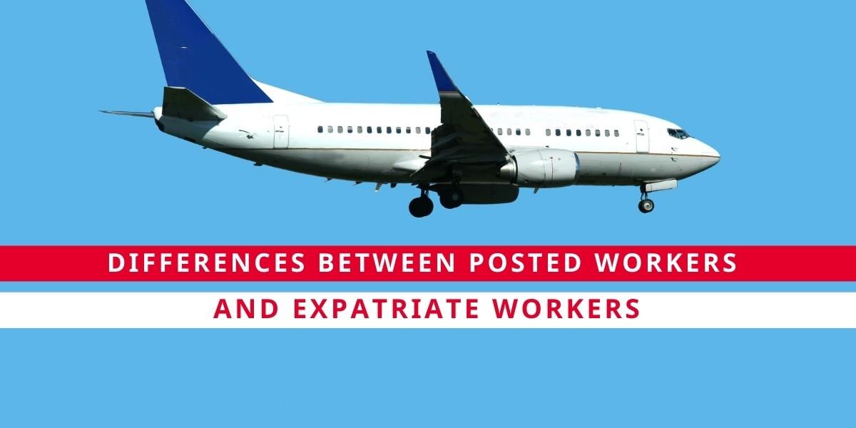 Posted Worker vs Expatriate Worker