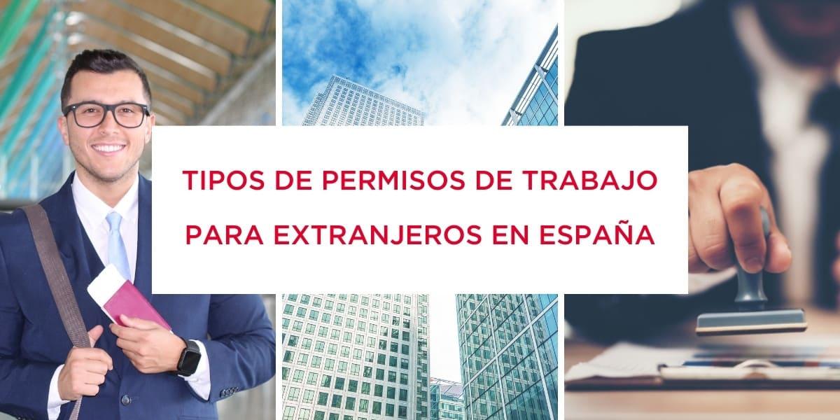 Permisos de trabajo para extranjeros en España
