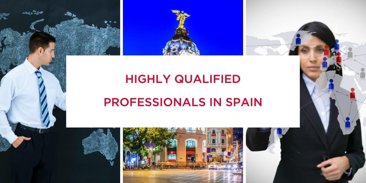 Highly Qualified Professionals in Spain