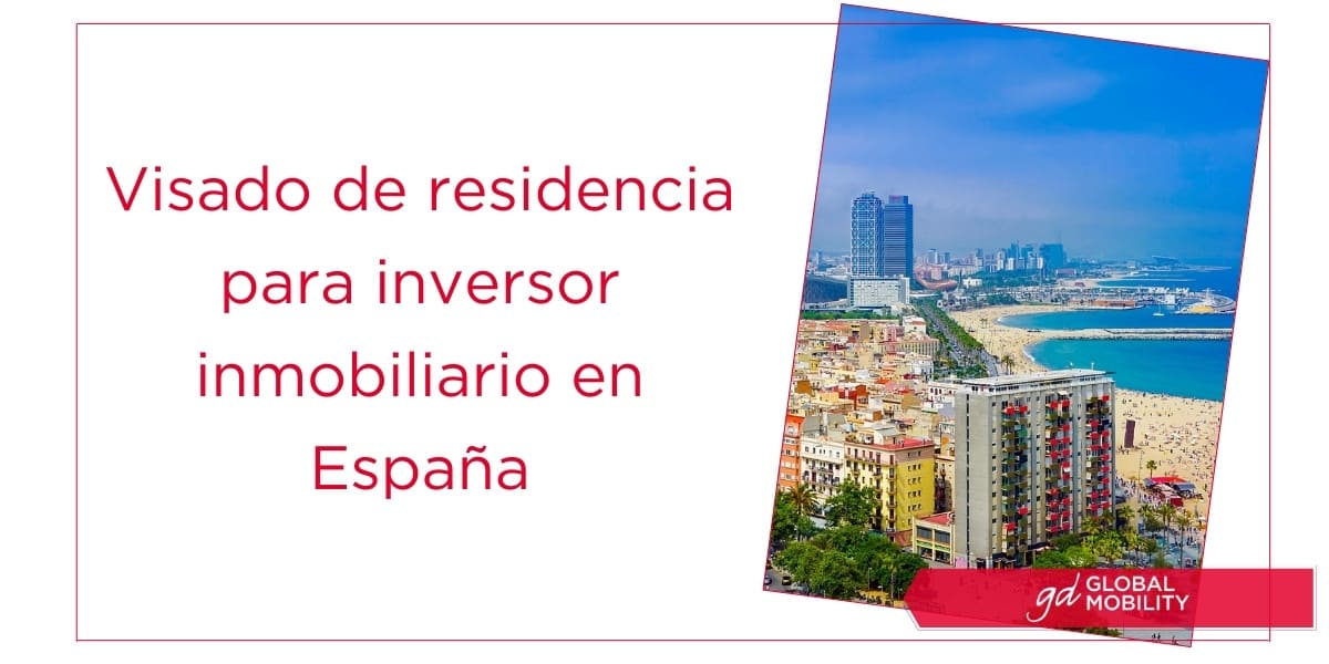 Visado de residencia para inversor inmobiliario en España