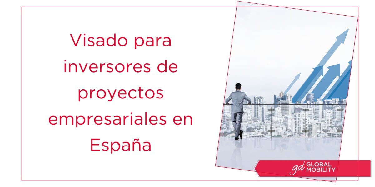 Visado para inversores de proyectos empresariales en España