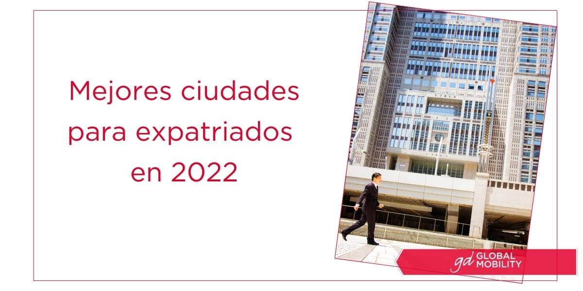 mejores ciudades expatriados 2022