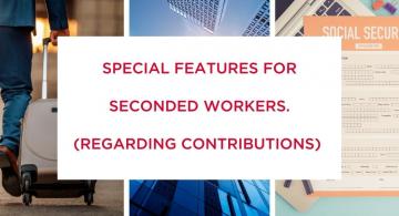 Special features for seconded workers [Regarding contributions]
