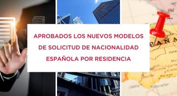 Nuevos modelos de solicitud de nacionalidad española por residencia