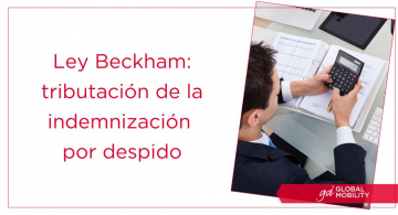 Ley Beckham: tributación de la indemnización por despido